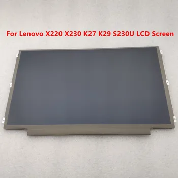 Lenovo ThinkPad K27 K29 S230U X220 X230 IPS Zaslon LCD-zaslon LP125WH2 SLB1 SLB3 ST1 LTN125AT01 12,5-Inčni Ploča Matrica