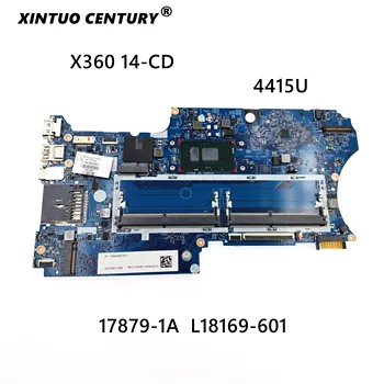 Za HP Pavilion x360 14-CD0007ca 14-CD Matična ploča laptopa 4415U Procesor DDR4 L18169-601 17879-1A 448.0E808.001A
